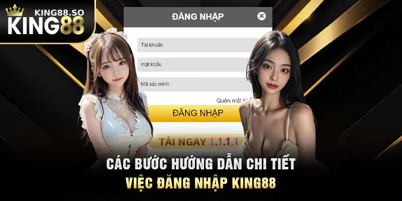 Các bước hướng dẫn chi tiết việc đăng nhập KING88