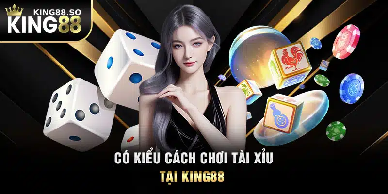 Cách chơi cơ bản của tựa game tài xỉu KING88