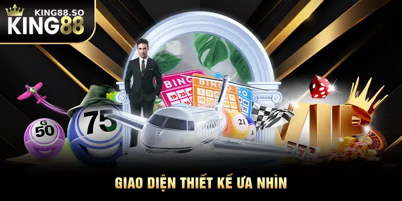 Giao diện thiết kế ưa nhìn